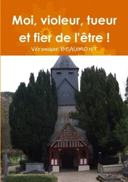 Image de Moi, violeur, tueur et fier de l'être !