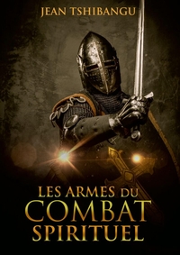 Image de LES ARMES DU COMBAT SPIRITUEL