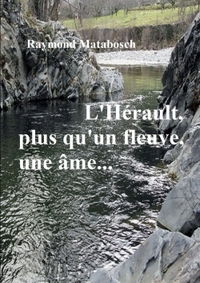 Picture of L'Hérault... Plus qu'un fleuve, une âme