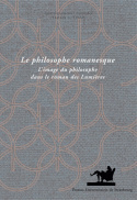Image de Le philosophe romanesque : l'image du philosophe dans le roman des lumières