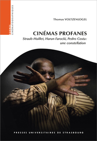 Image de Cinémas profanes : straub-huillet, harun farocki, pedro costa : une constellat