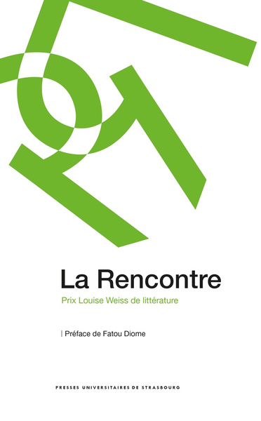 Image de La rencontre : prix louise weiss de littérature