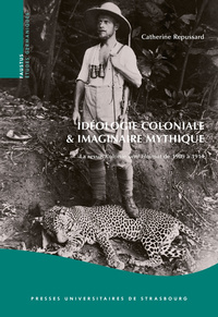 Picture of Idéologie coloniale et imaginaire mythique : la revue kolonie und heimat de 19