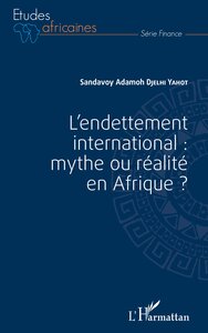 Picture of L'endettement international : mythe ou réalité en Afrique ?