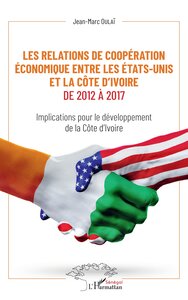 Picture of Les relations de coopération économique entre les Etats-Unis et la Côte d'Ivoire de 2012 à 2017