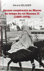 Picture of Jeunes coopérants au Maroc au temps du roi Hassan II