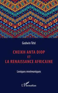 Image de Cheikh Anta Diop et la renaissance africaine