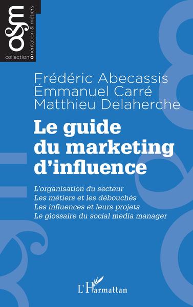 Picture of Le guide du marketing d'influence