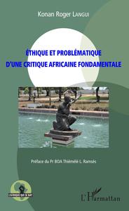 Image de Ethique et problématique d'une critique africaine fondamentale