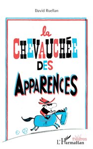 Image de La chevauchée des apparences