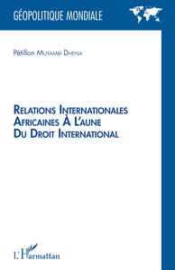 Picture of Relations internationales africaines à l'aune du droit international