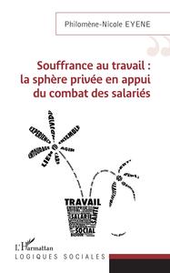Picture of Souffrance au travail : la sphère privée en appui du combat des salariés