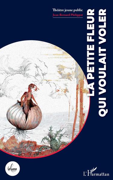 Image de La petite fleur qui voulait voler