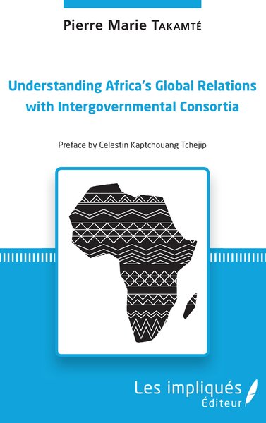 Image de Understanding Africa's Global Relations with Intergovernmental Consortia