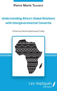 Image de Understanding Africa's Global Relations with Intergovernmental Consortia