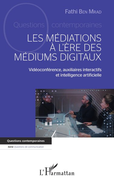 Picture of MEDIATIONS A L ERE DES MEDIUMS DIGITAUX (LES)