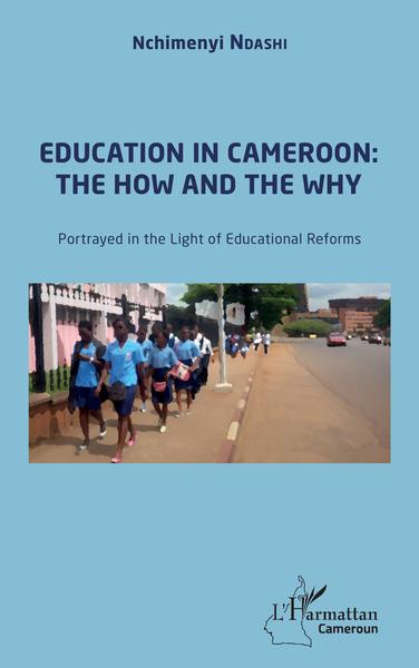Picture of Education in Cameroon : the How and the Why