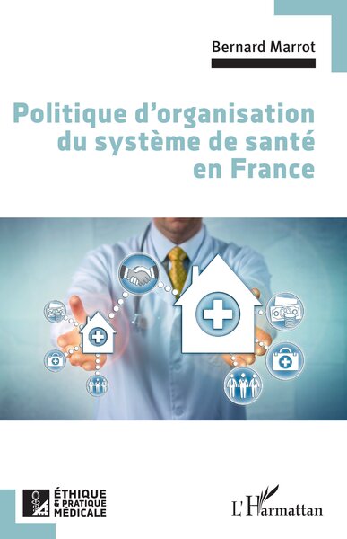 Picture of Politique d'organisation du système de santé en France