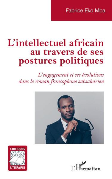 Picture of L'intellectuel africain au travers de ses postures politiques