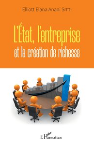 Image de L'Etat, l'entreprise et la création de richesse