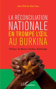 Image de La réconciliation nationale en trompe l'oeil au Burkina