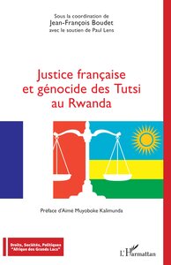Picture of Justice française et génocide des Tutsi au Rwanda