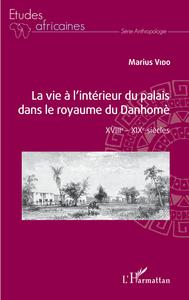 Image de La vie à l'intérieur du palais dans le royaume du Danhomè