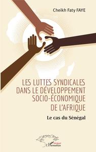 Image de Les luttes syndicales dans le développement socio-économique de l'Afrique
