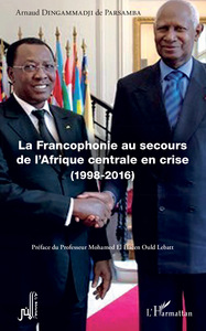 Image de La Francophonie au secours de l'Afrique centrale en crise (1998-2016)