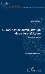 Picture of Au coeur d'une administration douanière africaine