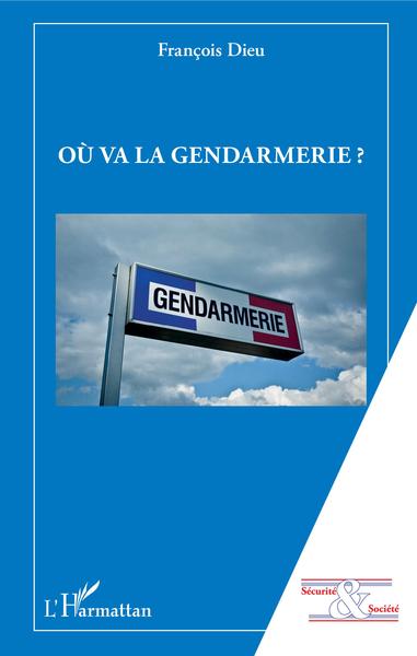Picture of Où va la gendarmerie ?