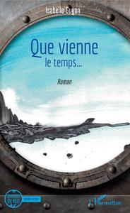 Picture of Que vienne le temps ...