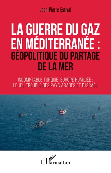 Picture of La guerre du gaz en Méditerranée :
