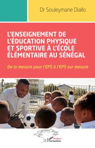 Image de L'enseignement de l'éducation physique et sportive à l'école élémentaire au Sénégal