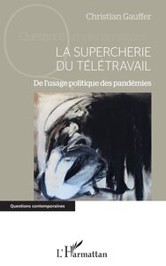 Picture of La supercherie du télétravail