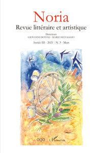 Image de Noria - Révue littéraire et artistique année III - 2021 - N. 3 - Mars