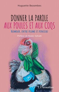 Image de Donner la parole aux poules et aux coqs