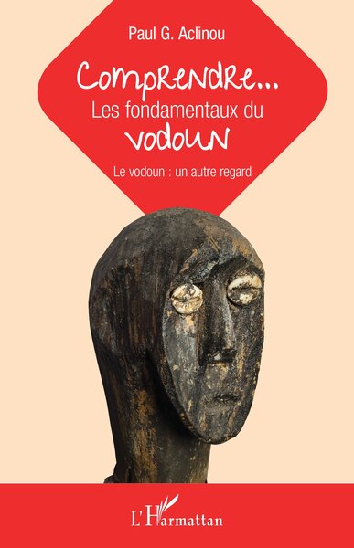 Picture of Comprendre... Les fondamentaux du vodoun