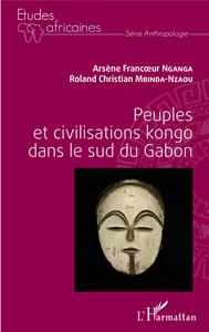 Image de Peuples et civilisations kongo dans le sud du Gabon