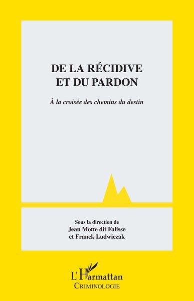 Picture of De la récidive et du pardon