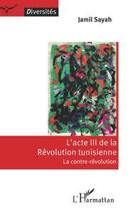 Image de L'acte III de la Révolution tunisienne