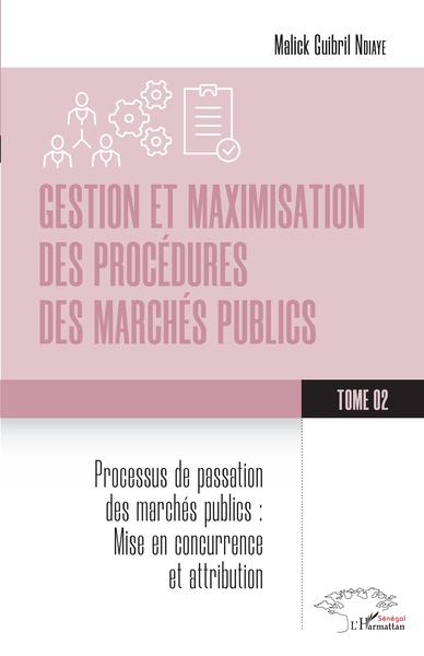Picture of Gestion et maximisation des procédures des marchés publics Tome 2