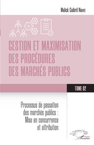 Picture of Gestion et maximisation des procédures des marchés publics Tome 2