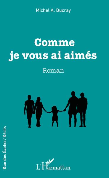 Image de Comme je vous ai aimés