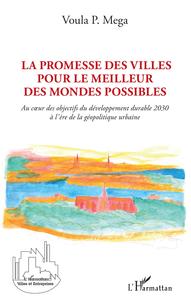 Picture of La promesse des villes pour le meilleur des mondes possibles