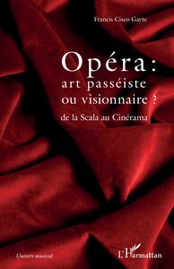 Picture of Opéra : art passéiste ou visionnaire ?