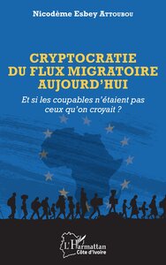 Picture of Cryptocratie du flux migratoire aujourd'hui