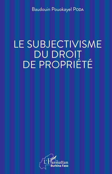 Picture of Le subjectivisme du droit de propriété