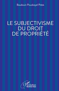 Picture of Le subjectivisme du droit de propriété