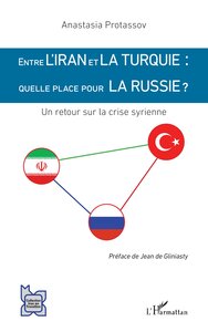 Picture of Entre l'Iran et la Turquie : quelle place pour la Russie ?